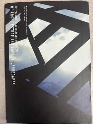 Item #10006 The Practice of Voorsanger Architects: Of Architecture and Captive Landscapes....