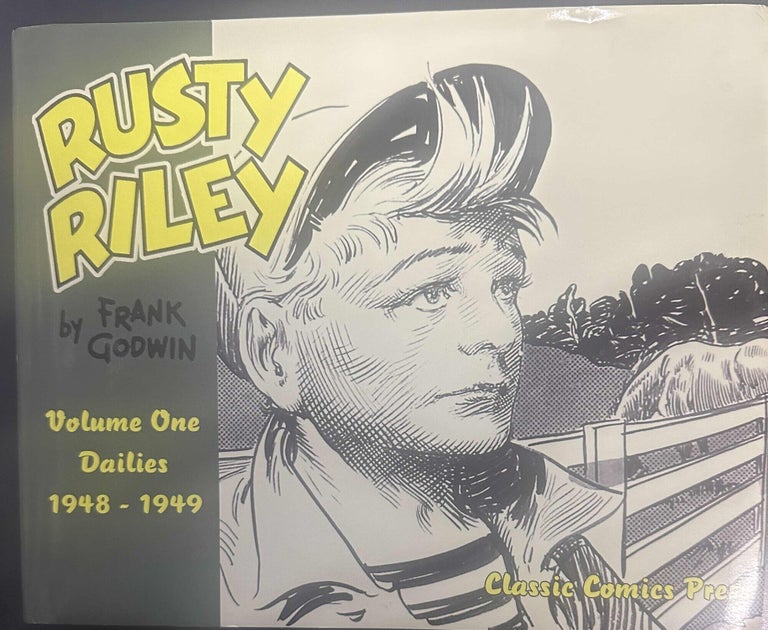 Rusty Riley Reprints Rusty Riley: Volume 1 Dailies 1948 - 1949 | Frank Godwin