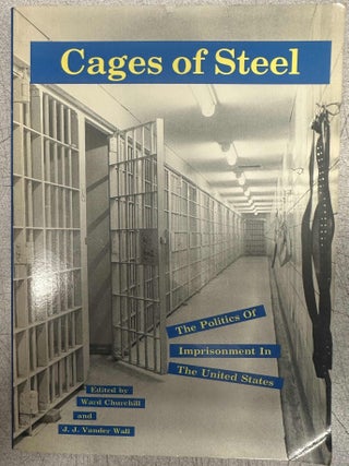 Item #10051 Cages of Steel. Ward Churchill, J. J. Vander Wall