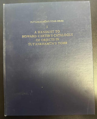 Item #10094 A Handlist To Howard Carter's Catalogue of Objects in Tut'Ankhamun's Tomb |...