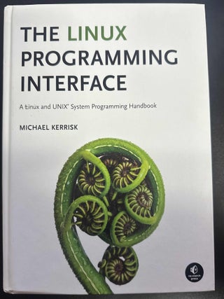 Item #10104 The Linux Programming Interface. Michael Kerrisk
