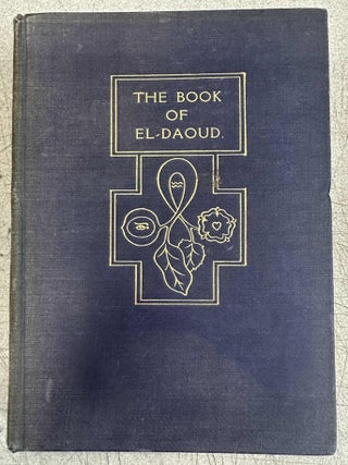 Item #10116 The Book of El-Daoud the Father-King, which is The Gospel of Simplicity Given Unto...