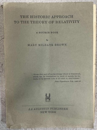 Item #10118 The Historic Approach to the Theory of Relativity: A Source Book Volume 1 Only. Mary...