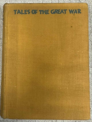 Item #10178 Tales of the Great War: Selections from the Best War Literature. Ernest Richards