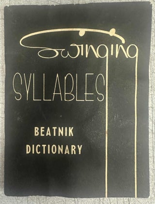 Item #10213 Swinging Syllables: Beatnik Dictionary