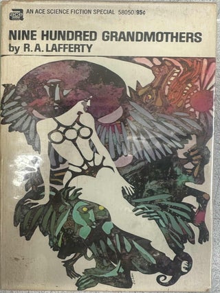 Item #10216 Nine Hundred Grandmothers. R. A. Lafferty