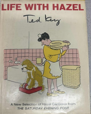 Item #10286 Life with Hazel: A New Selection of Hazel Cartoons from the Saturday Evening Post....
