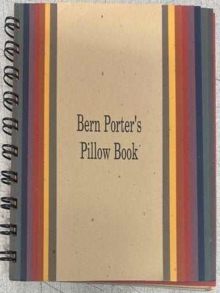 Item #10287 Bern Porter's Pillow Book. Bern Porter