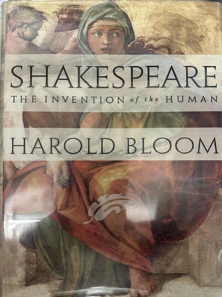 Item #10289 Shakespeare: The Invention of the Human. Harold Bloom