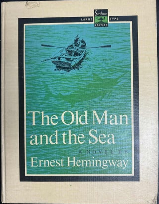 Item #10338 The Old Man and the Sea Scribner Large Type Edition. Ernest Hemingway