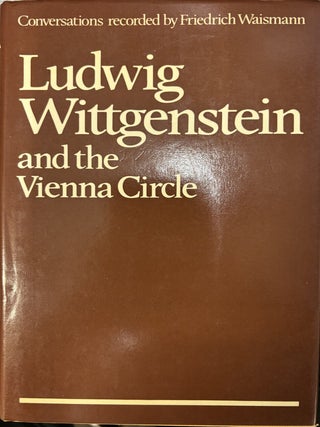Item #10785 Wittgenstein and the Vienna Circle: Conversations. Friedrich Waismann