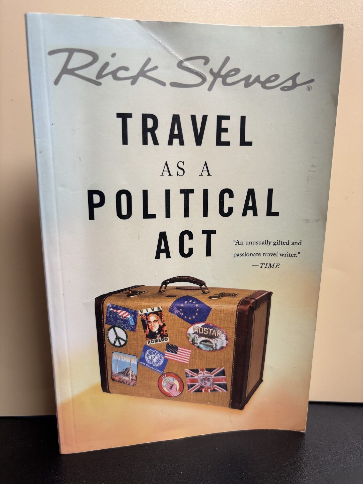 Travel As A Political Act | Rick Steves | Third Printing