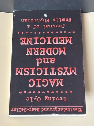 Item #10847 Magic, Mysticism and Modern Medicine. Irving Oyle