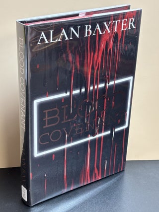 Item #11252 Blood Covenant. Alan Baxter