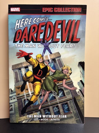Item #11336 Daredevil: The Man Without Fear! Stan Lee, Wallace Wood, Dennis O'Neil