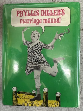 Item #11424 Phyllis Diller's Marriage Manual. Phyllis Diller