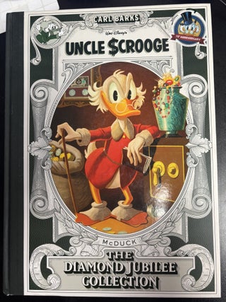 Item #11449 Walt Disney's Uncle Scrooge: The Diamond Jubilee Collection. Carl Barks