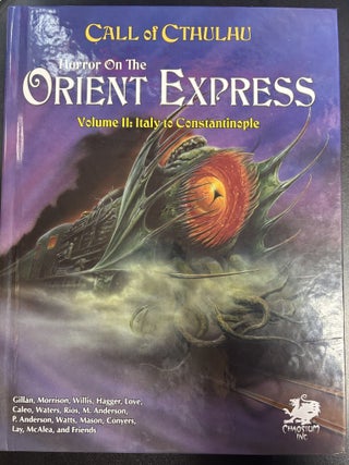 Item #11483 Horror On The Orient Express Volume II: Italy to Constantinople. Phil Anderson
