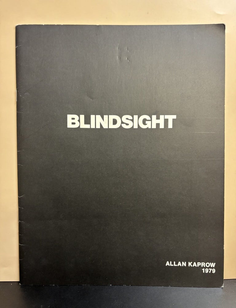Item #11536 Blindsight. Allan Kaprow, Mary Sue Foster, Introduction.