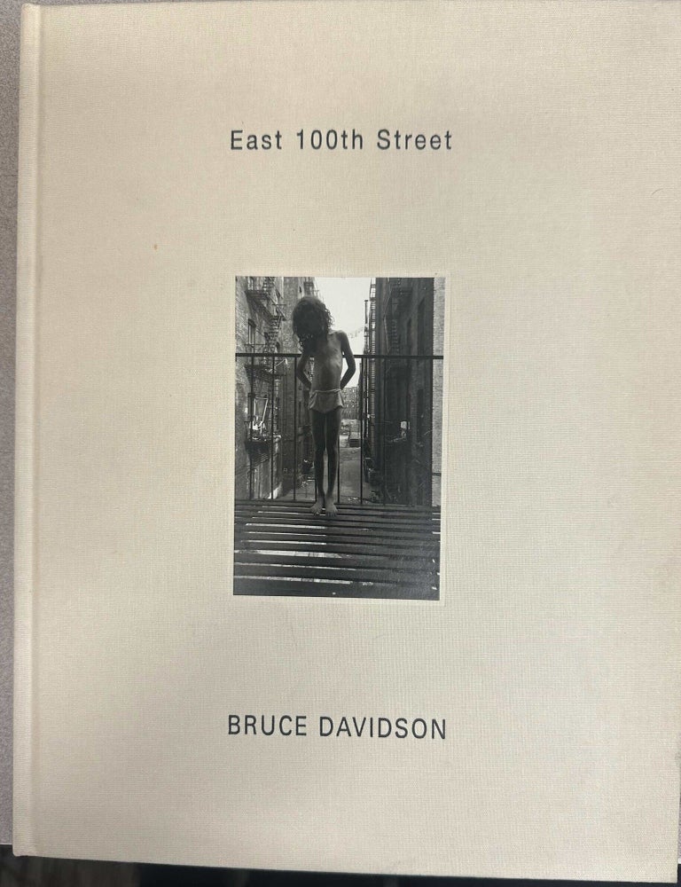 Item #11628 Bruce Davidson: East 100th Street. Bruce Davidson.