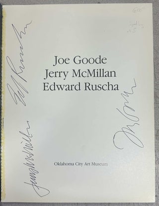 Joe Goode, Jerry McMillan, Edward Ruscha