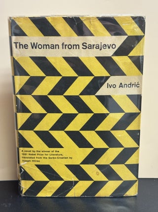 Item #11676 The Woman From Sarajevo. Ivo Andric, Jospeh Hitrec