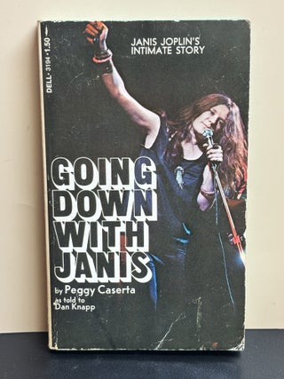 Item #11693 Going Down With Janis. Peggy Caserta