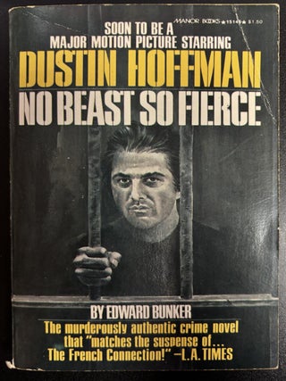 Item #11707 No Beast so Fierce. Edward Bunker