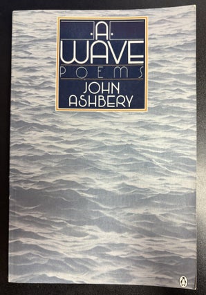 Item #11712 A Wave: Poems. John Ashbery