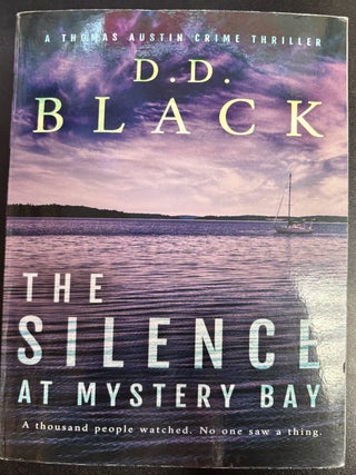 Item #11839 The Silence at Mystery Bay. D. D. Black