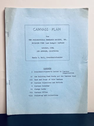 Canvass Plan For The Philosophical Research Society, Inc. Building Fund (and Budget) Canvass. Manly P. Hall.