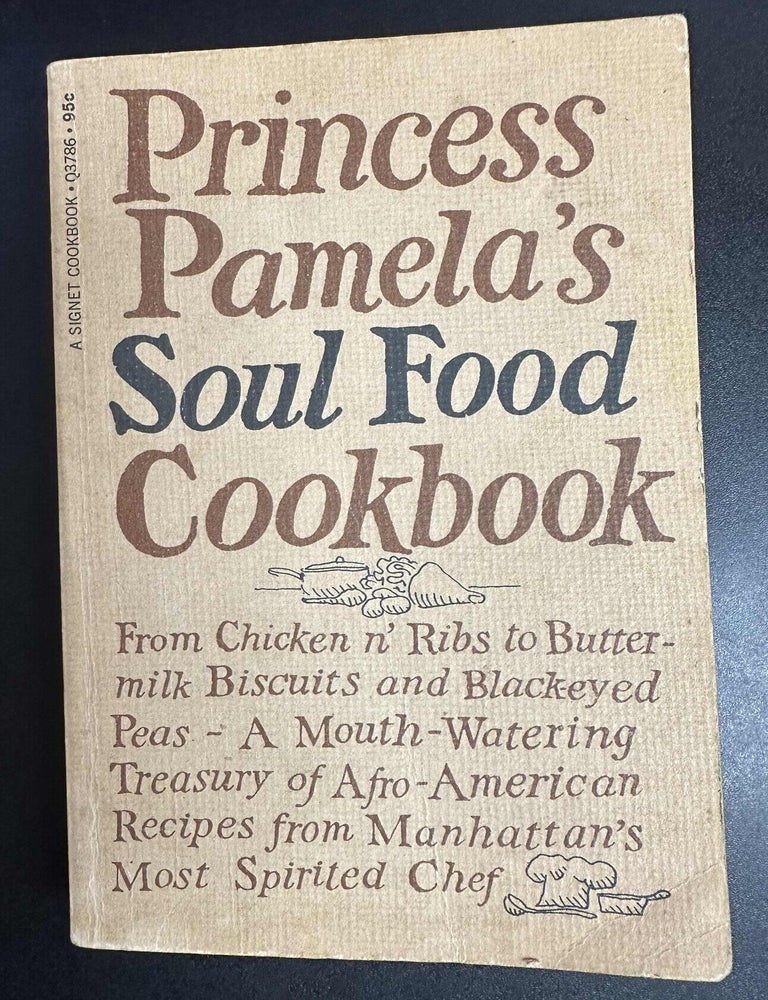 Item #11961 Princess Pamela's Soul Food Cookbook. Princess Pamela.
