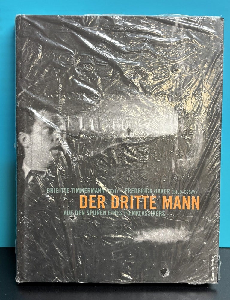 Item #12050 Der dritte Mann: Auf den Spuren eines Filmklassikers. Brigitte Timmermann, Frederick Baker.