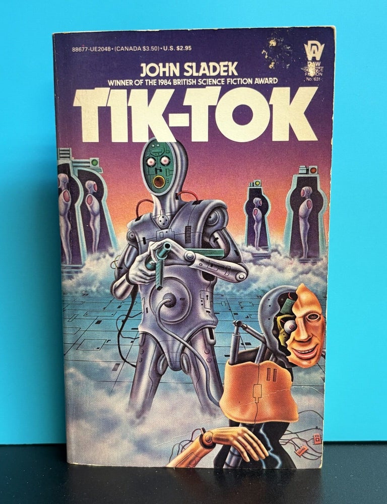 Item #12119 Tik-Tok. John Sladek.