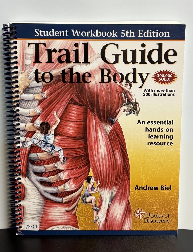 Item #12193 Trail Guide to the Body. Andrew Biel.