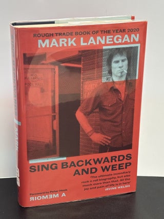 Sign Backwards And Weep. Mark Lanegam, Peter Hook, Foreword.