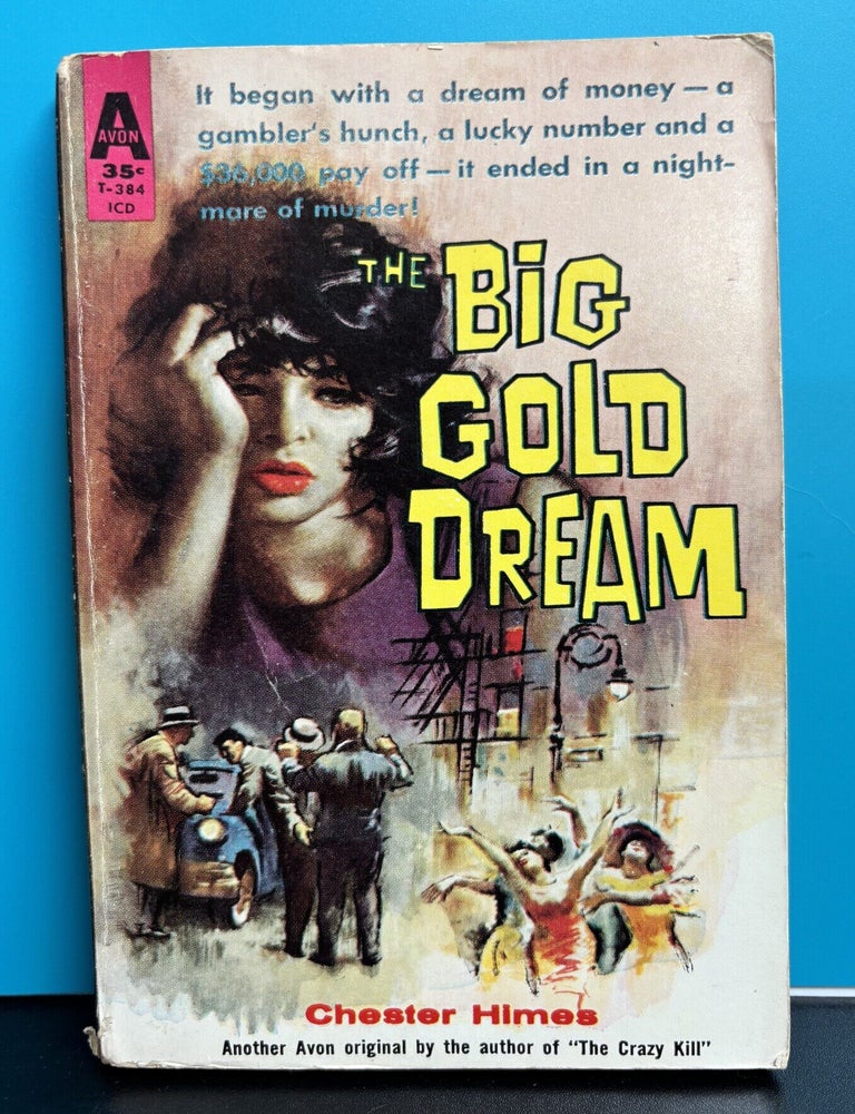 Item #12285 The Big Gold Dream. Chester Himes.