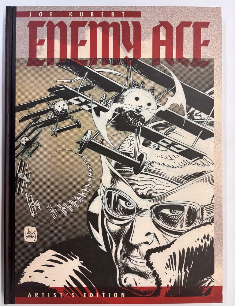 Item #12410 Joe Kubert Enemy Ace Artist's Edition. Joe Kubert, Scott Dunbier.