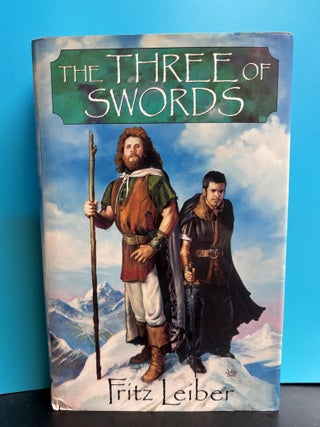 The Three of Swords | Swords and Deviltry, Swords Against Death, Swords in the Mist