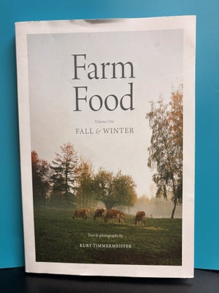 Farm Food Volume One: Fall and Winter