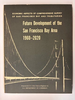 Future Development of the San Francisco Bay Area 1960-2020