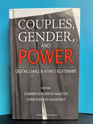 Couples, Gender, and Power: Creating Change in Intimate Relationships