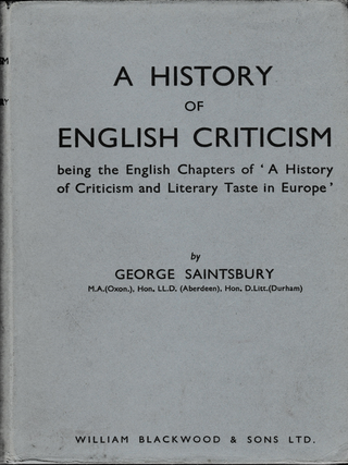 Item #6005 A History of English Criticism: Being the English Chapters of A History of Criticism...
