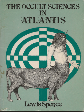 Item #6035 The Occult Sciences in Atlantis. Lewis Spence