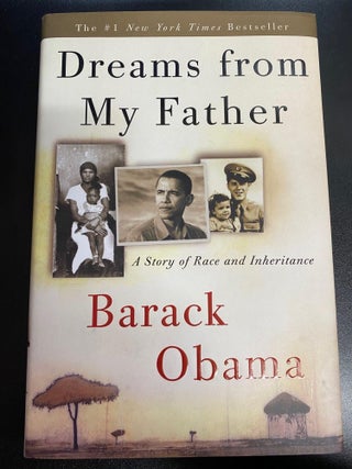 Item #6140 Dreams from My Father: A Story of Race and Inheritance. Barack Obama