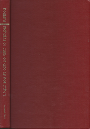 Item #6289 Nicholas of Cusa on God as Not-Other: A Translation and Appraisal of De Li Non Aliud....