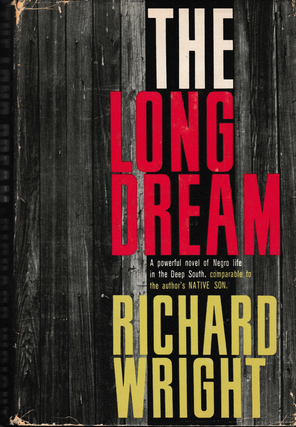 Item #6294 The Long Dream. Richard Wright