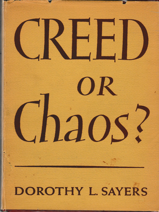 Item #6411 Creed or Chaos? Dorothy L. Sayers