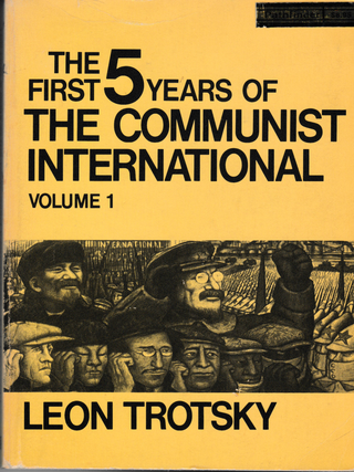 Item #6444 The First 5 Years of the Communist International: Volume 1. Leon Trotsky