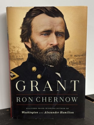 Grant. Ron Chernow.
